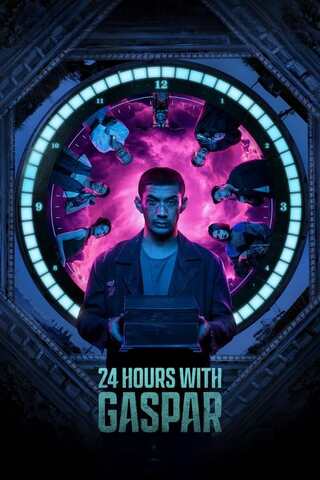 ดูหนัง 24 Hours with Gaspar (2024) 24 ชั่วโมงกับแกสปาร์ เต็มเรื่อง