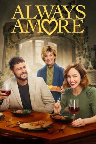 ดูหนัง Always Amore (2022) ออลเวย์ อมอร์ เต็มเรื่อง
