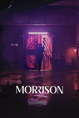 ดูหนัง Morrison (2024) มอร์ริสัน เต็มเรื่อง