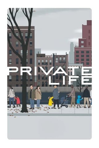 ดูหนัง Private Life (2018) ไพรเวท ไลฟ์ เต็มเรื่อง