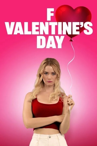 ดูหนัง F Valentines Day (2026) เต็มเรื่อง